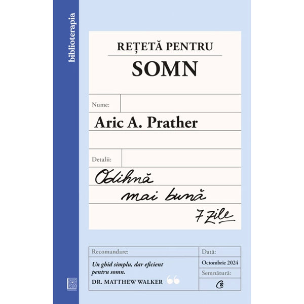 Rețetă pentru somn - Odihnă mai bună 7 zile - Aric A. Prather - Delumani - Magazin Online Romanesc 