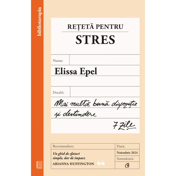 Rețetă pentru stres - Mai multă bună dispoziție și destindere  7 zile - Elissa Epel - Delumani - Magazin Online Romanesc 