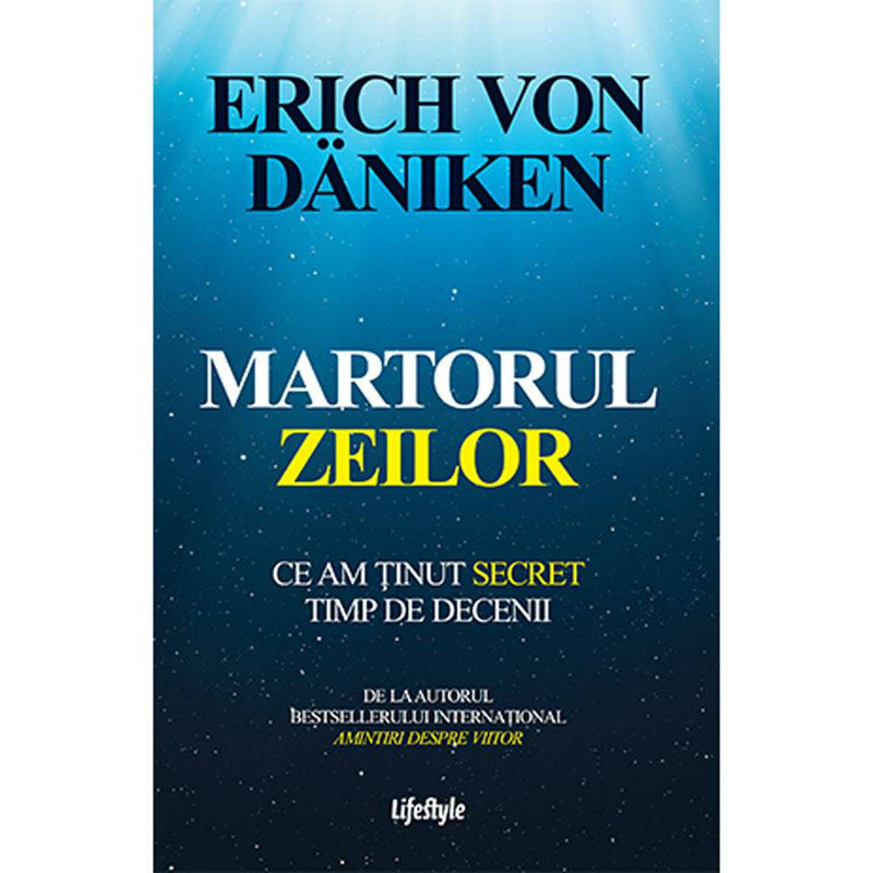 Martorul zeilor - Erich von Daniken - Delumani - Magazin Online Romanesc 