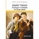 Tom Sawyer in strainatate, Tom Sawyer detectiv - Mark Twain - Delumani - Magazin Online Romanesc 