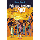 Cand erau dragonii mici - Diana Geacar - Delumani - Magazin Online Romanesc 