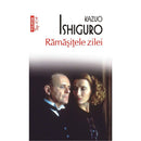 Ramasitele zilei (editie de buzunar) - Kazuo Ishiguro - Delumani - Magazin Online Romanesc 