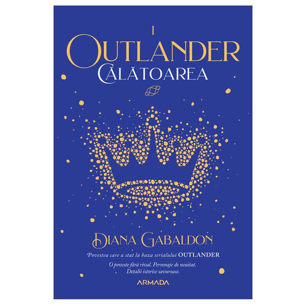 Calatoarea (Seria Outlander Partea I Ed.2020) - Diana Gabaldon
